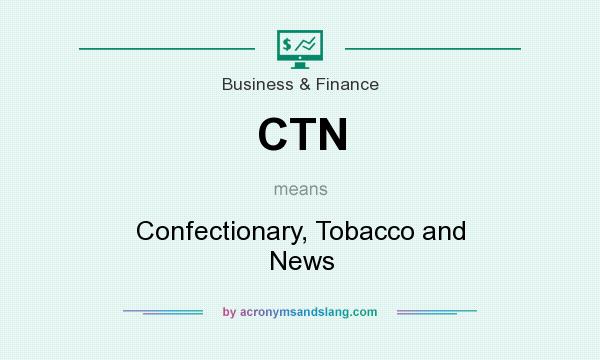 What does CTN mean? It stands for Confectionary, Tobacco and News
