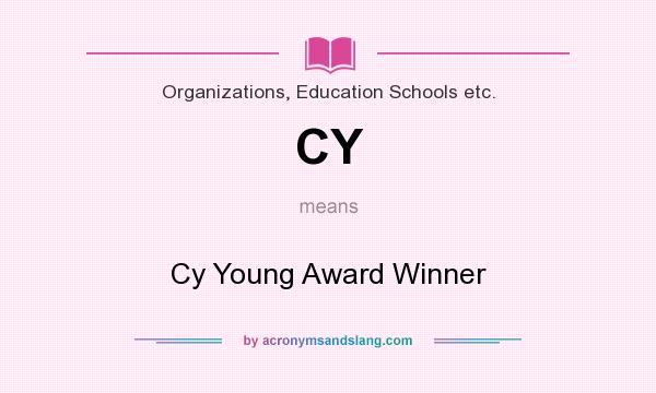 What does CY mean? It stands for Cy Young Award Winner