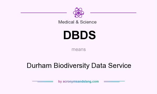 What does DBDS mean? It stands for Durham Biodiversity Data Service