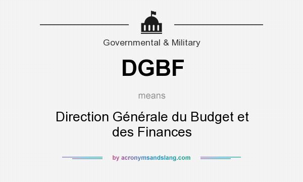 What does DGBF mean? It stands for Direction Générale du Budget et des Finances