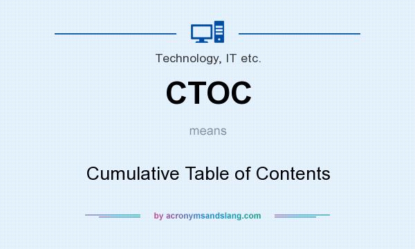 What does CTOC mean? It stands for Cumulative Table of Contents
