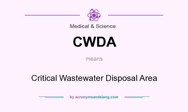 What does CWDA mean? It stands for Critical Wastewater Disposal Area