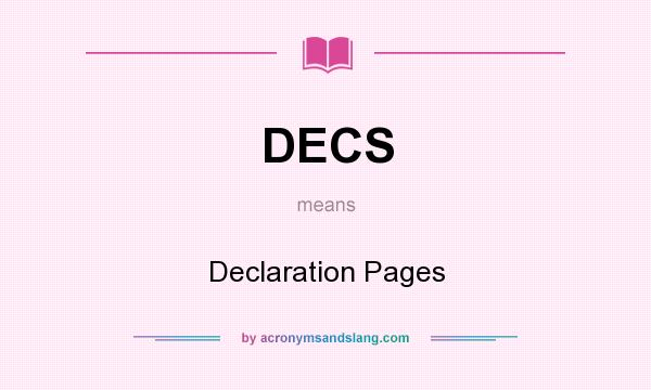 What does DECS mean? It stands for Declaration Pages