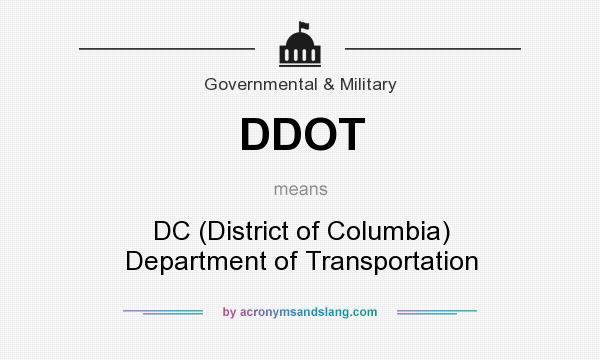 What does DDOT mean? It stands for DC (District of Columbia) Department of Transportation