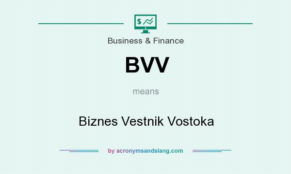 What does BVV mean? It stands for Biznes Vestnik Vostoka