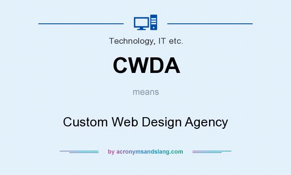 What does CWDA mean? It stands for Custom Web Design Agency