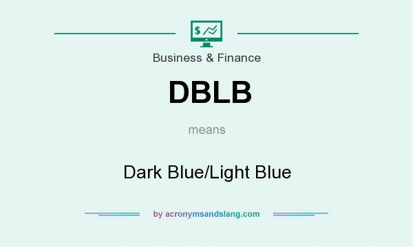 What does DBLB mean? It stands for Dark Blue/Light Blue