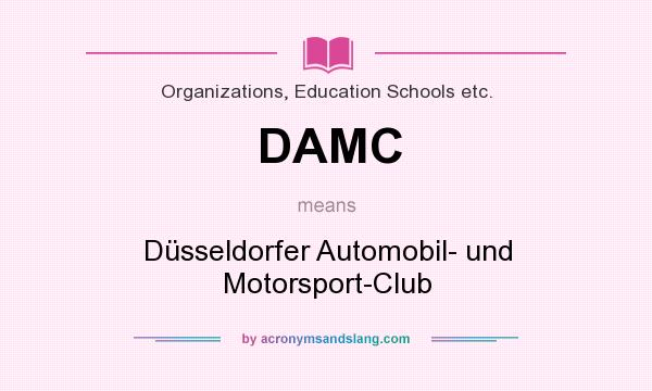 What does DAMC mean? It stands for Düsseldorfer Automobil- und Motorsport-Club