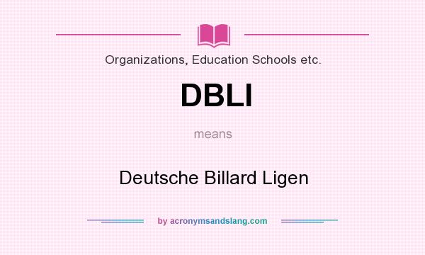 What does DBLI mean? It stands for Deutsche Billard Ligen