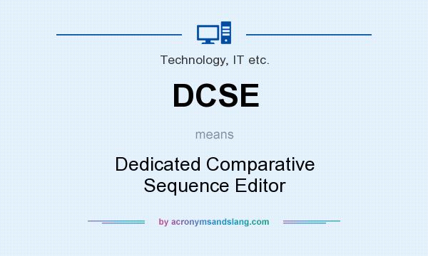 What does DCSE mean? It stands for Dedicated Comparative Sequence Editor