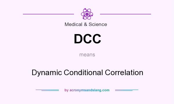 What does DCC mean? It stands for Dynamic Conditional Correlation