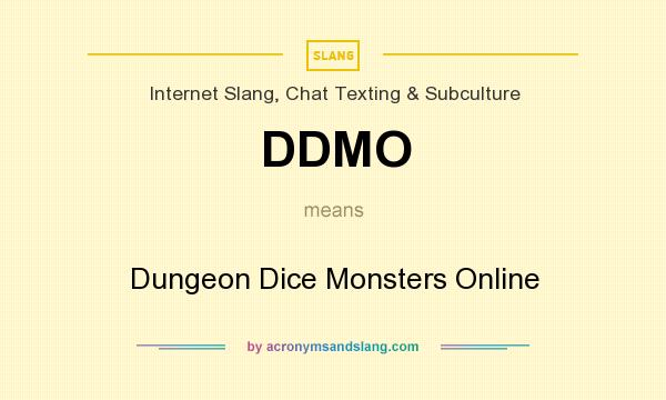 What does DDMO mean? It stands for Dungeon Dice Monsters Online