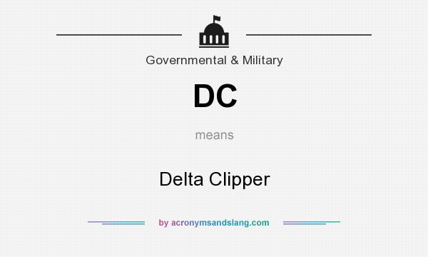 What does DC mean? It stands for Delta Clipper