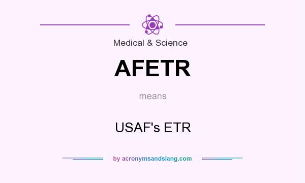 What does AFETR mean? It stands for USAF`s ETR