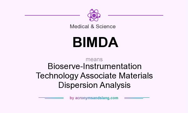 What does BIMDA mean? It stands for Bioserve-Instrumentation Technology Associate Materials Dispersion Analysis