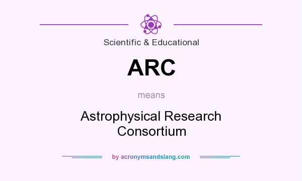What does ARC mean? It stands for Astrophysical Research Consortium