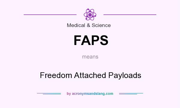 What does FAPS mean? It stands for Freedom Attached Payloads