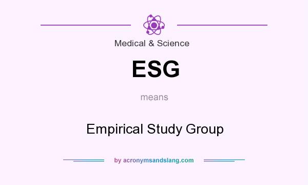 What does ESG mean? It stands for Empirical Study Group