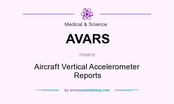 What does AVARS mean? It stands for Aircraft Vertical Accelerometer Reports
