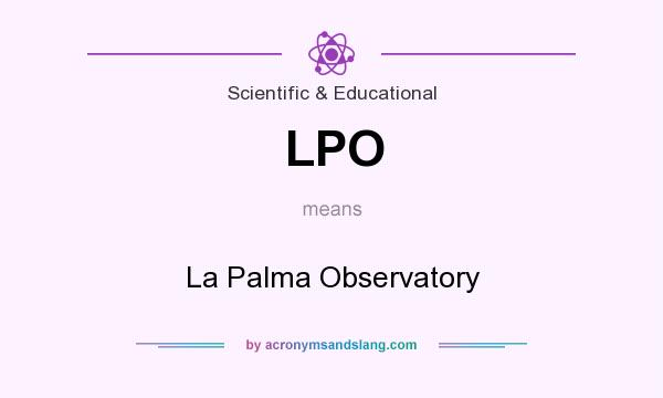 What does LPO mean? It stands for La Palma Observatory