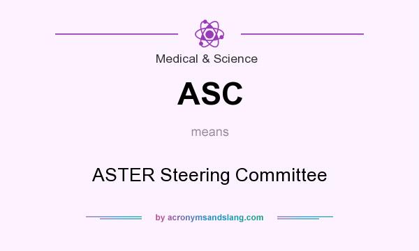 What does ASC mean? It stands for ASTER Steering Committee