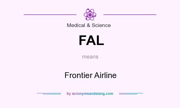 What does FAL mean? It stands for Frontier Airline