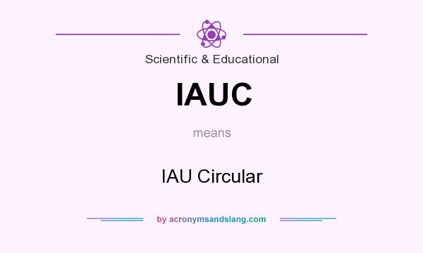 What does IAUC mean? It stands for IAU Circular