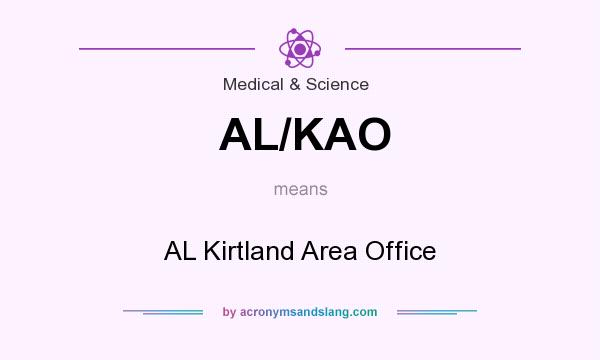 What does AL/KAO mean? It stands for AL Kirtland Area Office