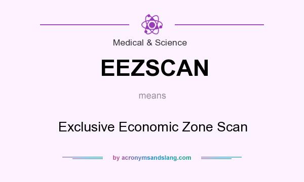 What does EEZSCAN mean? It stands for Exclusive Economic Zone Scan