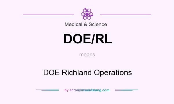 What does DOE/RL mean? It stands for DOE Richland Operations