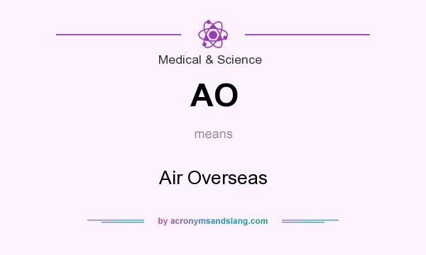 What does AO mean? It stands for Air Overseas