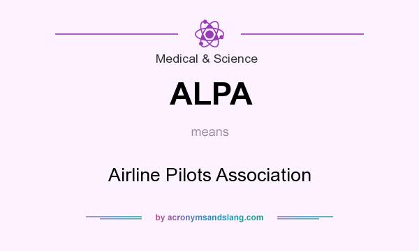 What does ALPA mean? It stands for Airline Pilots Association