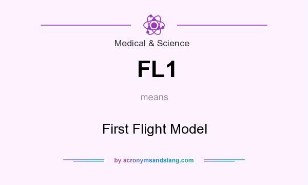 What does FL1 mean? It stands for First Flight Model