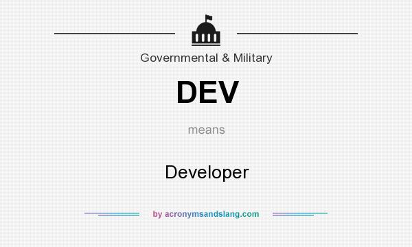 What does DEV mean? It stands for Developer