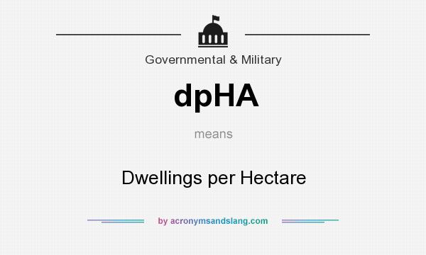 What does dpHA mean? It stands for Dwellings per Hectare