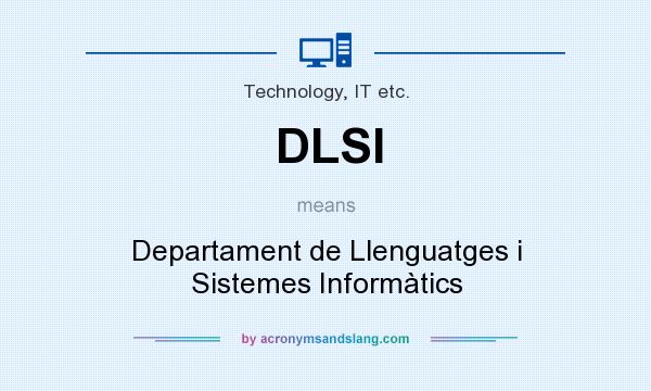 What does DLSI mean? It stands for Departament de Llenguatges i Sistemes Informàtics