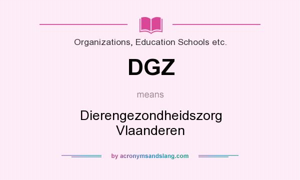What does DGZ mean? It stands for Dierengezondheidszorg Vlaanderen