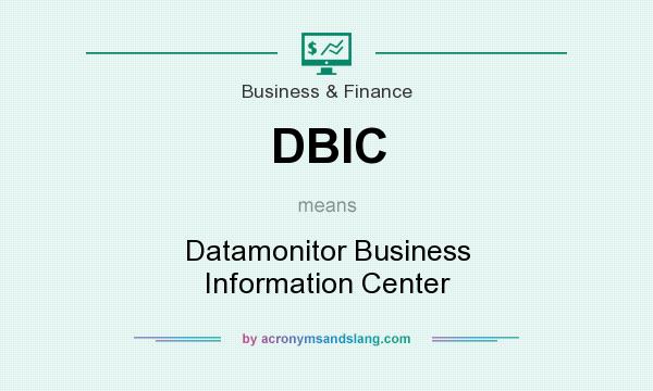 What does DBIC mean? It stands for Datamonitor Business Information Center