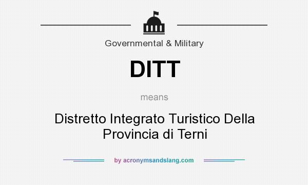 What does DITT mean? It stands for Distretto Integrato Turistico Della Provincia di Terni