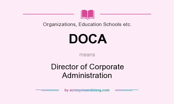 What does DOCA mean? It stands for Director of Corporate Administration