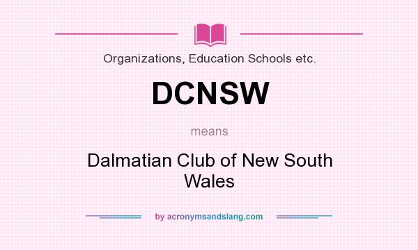 What does DCNSW mean? It stands for Dalmatian Club of New South Wales