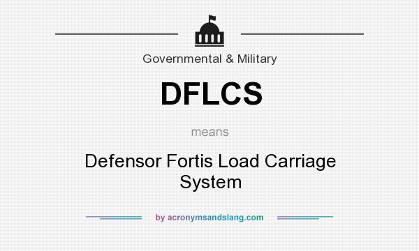 What does DFLCS mean? It stands for Defensor Fortis Load Carriage System