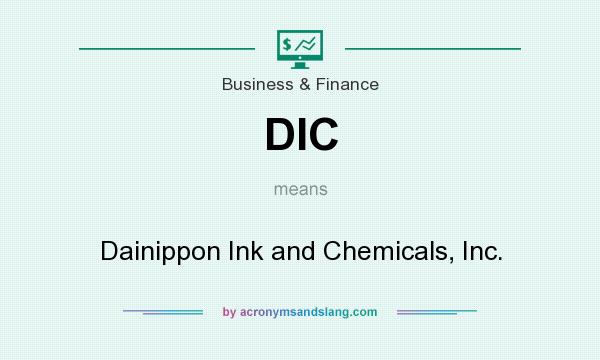 What does DIC mean? It stands for Dainippon Ink and Chemicals, Inc.