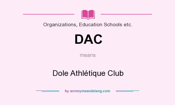 What does DAC mean? It stands for Dole Athlétique Club