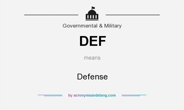 What does DEF mean? It stands for Defense