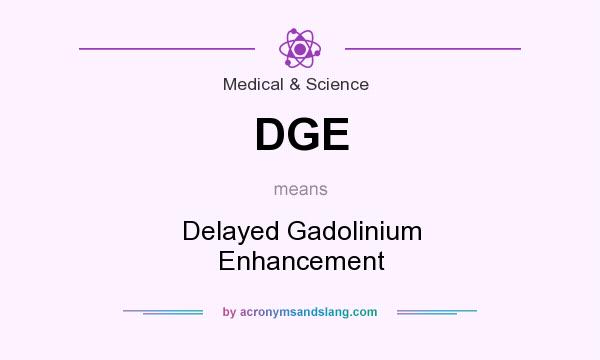 What does DGE mean? It stands for Delayed Gadolinium Enhancement