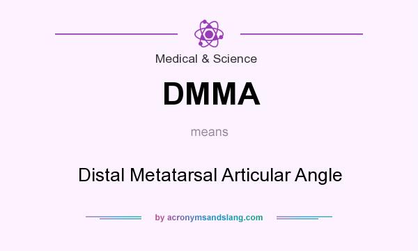 What does DMMA mean? It stands for Distal Metatarsal Articular Angle