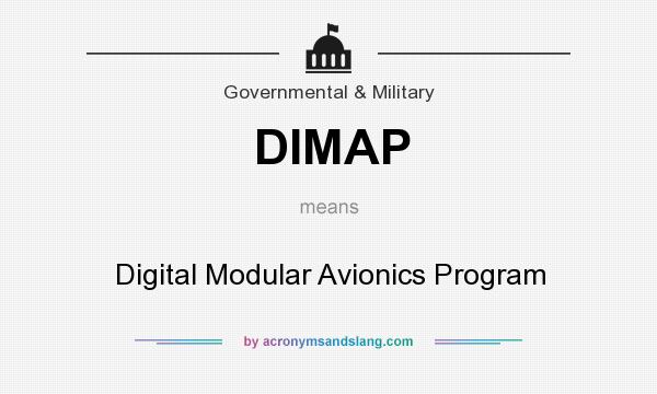 What does DIMAP mean? It stands for Digital Modular Avionics Program
