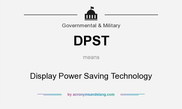 What does DPST mean? It stands for Display Power Saving Technology