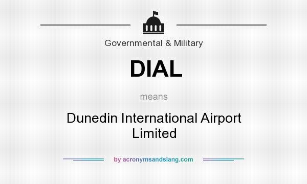 What does DIAL mean? It stands for Dunedin International Airport Limited